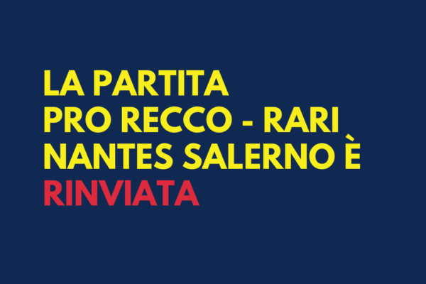 Rari Nantes Salerno, rinviata gara con Pro Recco